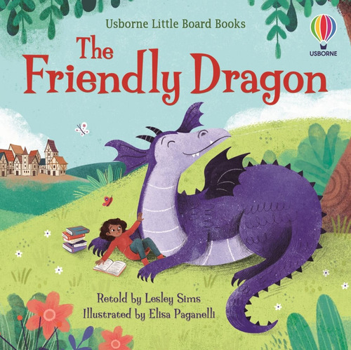 Friendly Dragon, The  Little Board Books, De Sims, Lesley. En Inglés, 2022