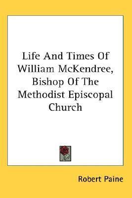 Libro Life And Times Of William Mckendree, Bishop Of The ...