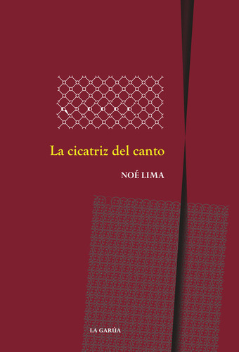 Libro La Cicatriz Del Canto - Lima,noã©