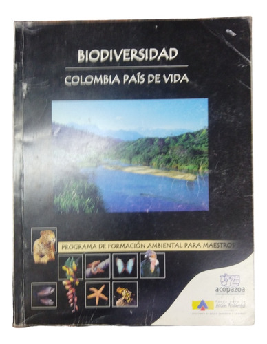 Biodiversidad....colombia País De Vida