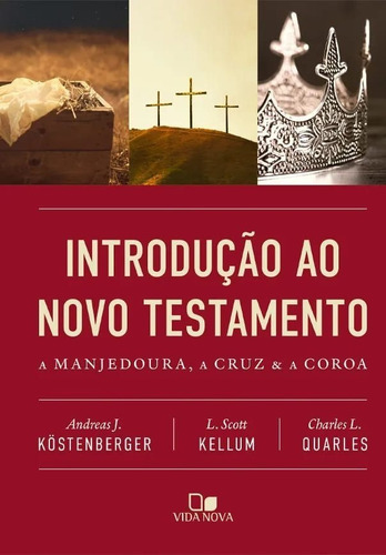 Introdução Ao Novo Testamento - Köstenberger - Vida Nova