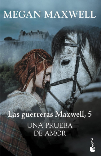 Guerreras Maxwell V Una Prueba De Amor - Megan Maxwell