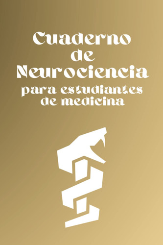 Cuaderno De Neurociencia Para Estudiantes De Medicina: 51wz4