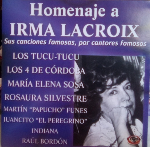 Cd Hje. A Irma Lacroix   Sus Canciones Famosas, Por Cantor 