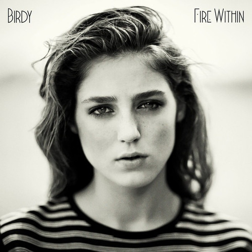 Cd Birdy Fire Within Nuevo Y Sellado