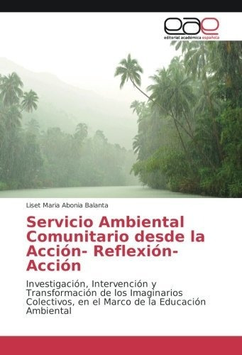 Libro Servicio Ambiental Comunitario Desde La Acción- R Lcm5