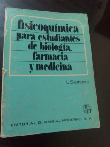 Fisicoquímica Para Estudiantes De Biología,farmacia,medicina