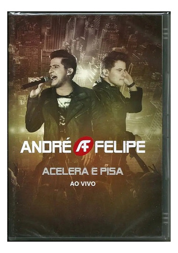 Dvd André E Felipe Acelera E Pisa Ao Vivo - Sony Music