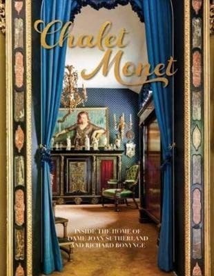 Chalet Monet : Inside The Home Of Dame Joan Sutherland An...