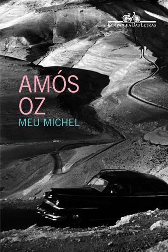 Meu Michel, de Oz, Amós. Editora Schwarcz SA, capa mole em português, 2002