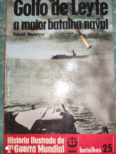 La Batalla De Leyte,la Mayor Batalla Naval - En Portugues