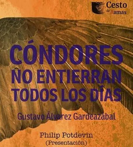 Libro (nuevo) Condores No Entierran Todos Los Dias