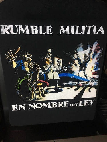 Rumble Militia En Nombre Del Ley - Metal - Polera- Cyco Reco