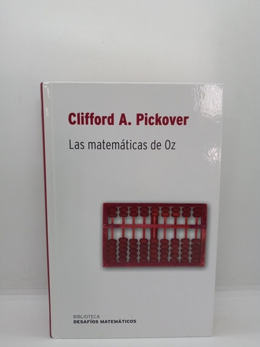 Las Matemáticas De Oz - Clifford A. Pickover 