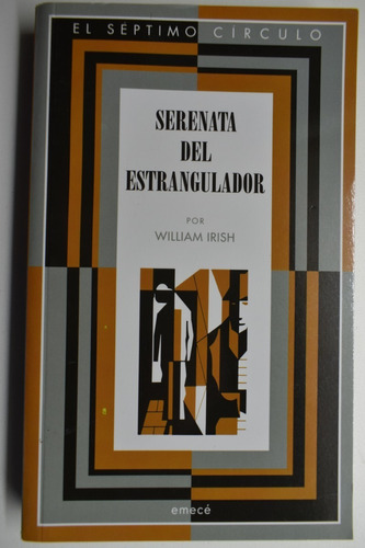 Serenata Del Estrangulador William Irish. Borges Casares C57