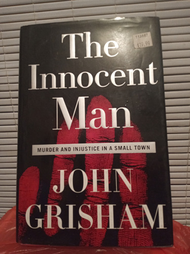 The Innocent Man. John Grisham