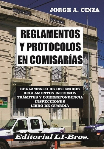 Reglamentos Y Protocolos En Comisarias - Cinza, Jorge A