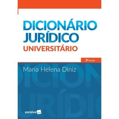 Dicionário Jurídico Universitário - Maria Helena Diniz