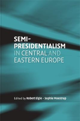Libro Semi-presidentialism In Central And Eastern Europe ...