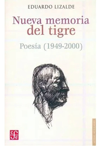 Libro Fisico Nueva Memoria Del Tigre,   Lizalde Eduardo