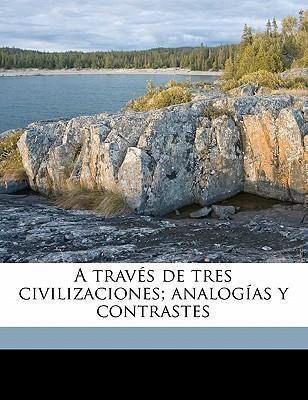 Libro A Trav S De Tres Civilizaciones; Analog As Y Contra...