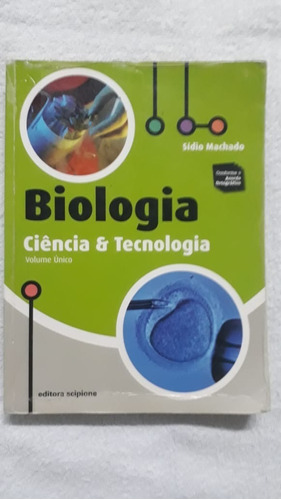 Biologia Ciência E Tecnologia - Vol. Único