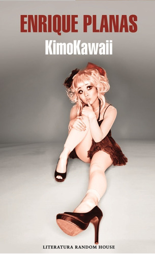 Kimokawaii - Enrique Planas