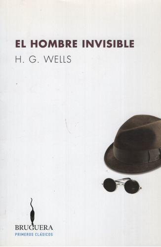 El Hombre Invisible, De Wells, H. G.. Editorial Ediciones B, Tapa Blanda En Español, 2016