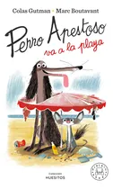 Comprar Perro Apestoso: A La Playa, De Colas Gutman. Editorial Blackie Books En Español