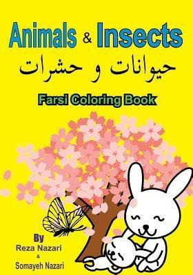Libro Farsi Coloring Book : Animals And Insects - Somayeh...