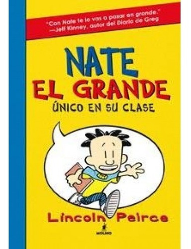 Nate El Grande 1. Único En Su Clase - Lincoln Peirce