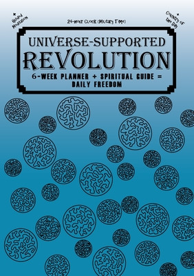 Libro Universe-supported Revolution: 6-week Planner + Spi...