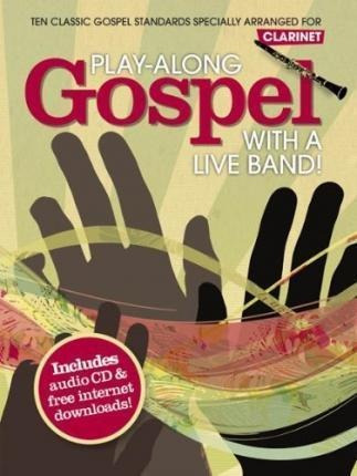 Play-along Gospel With A Live Band] - Clarinet -  (paperb...