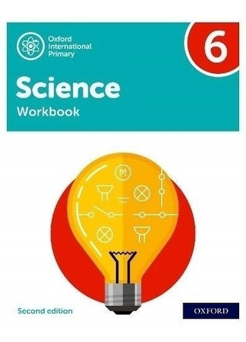 Oxford International Primary Science 6 2/ed - Workbook