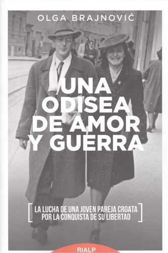 Libro Una Odisea De Amor Y Guerra - Brajnovic, Olga