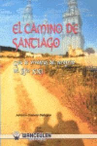 Camino De Santiago,el - Granero Gallegos, Antonio