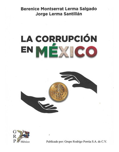 Corrupcion En Mexico,la,lerma Salgado, Berenice Montserrat,