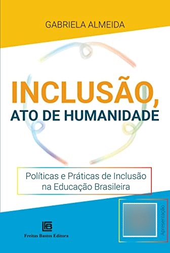 Libro Inclusão Ato De Humanidade Políticas E Práticas De Inc