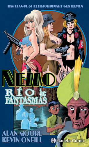 The League of Extraordinary Gentlemen Nemo: Río de fantasmas, de Moore, Alan. Serie Cómics Editorial Comics Mexico, tapa dura en español, 2016