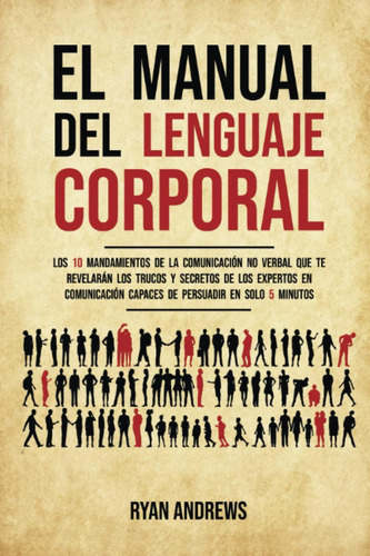 Libro: El Manual Del Lenguaje Corporal: Los 10 Mandamientos