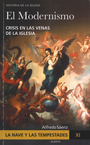 La Nave Y Las Tempestades Xl - Alfredo Sáenz - Gladius