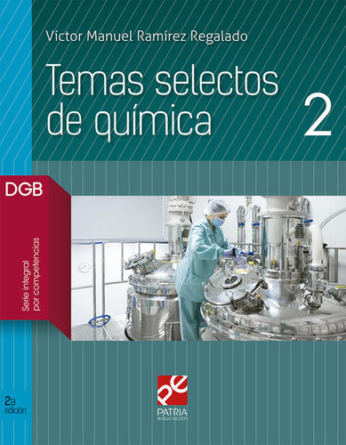 Libro Temas Selectos De Quimica 2. Bachillerato Dgb Seri Dku