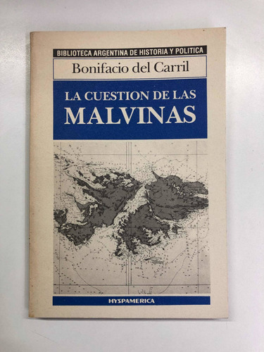 La Cuestión De Las Malvinas - Del Carril - Hyspamérica