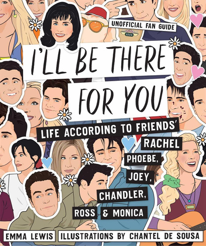 Libro I'll Be There For You: Life According To Friends' Ra