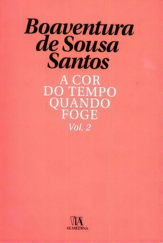 A Cor Do Tempo Quando Foge, De Santos Sousa. Editora Almedina Em Português
