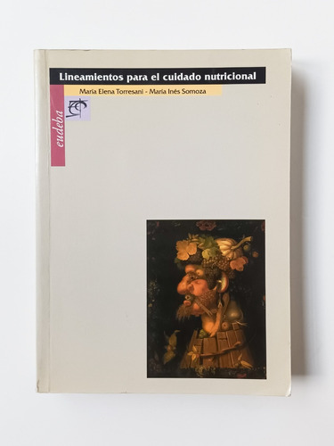 Libro Lineamientos Para El Cuidado Nutricional Torresani