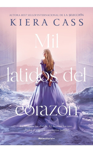 Mil Latidos Del Corazón - Kiera Cass