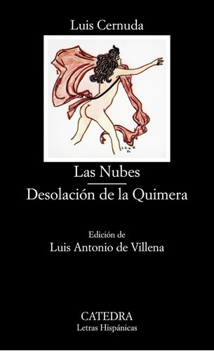 Las Nubes;desolación De La Quimera, De Cernuda, Luis. Editorial Cátedra En Español