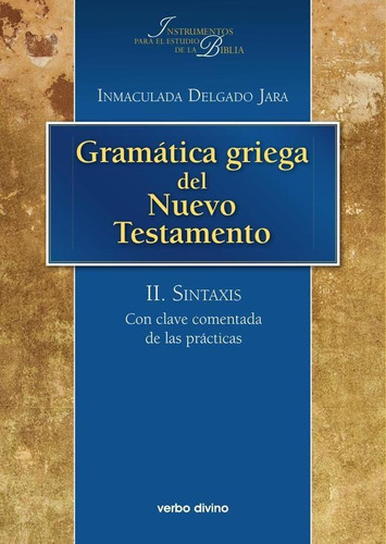 Gramática Griega Del Nuevo Testamento, De Inmaculada Delgado Jara. Editorial Verbo Divino, Tapa Blanda En Español, 2023