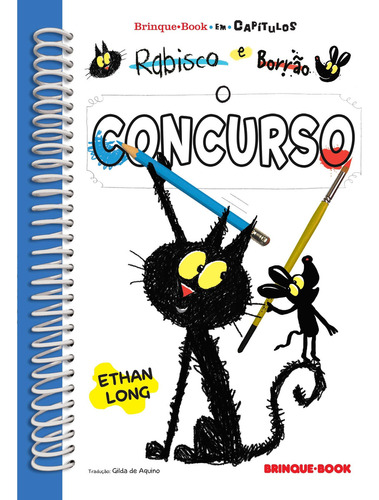 Rabisco e borrão: o concurso, de Ethan Long. Editora Brinque-Book, capa mole em português, 2016